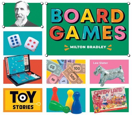 Lee Slater - Board Games: Milton Bradley: Milton Bradley, Inbunden