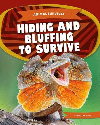 Parker Holmes - Hiding and Bluffing to Survive, Inbunden. Tillgänglighet: Lägg i varukorg