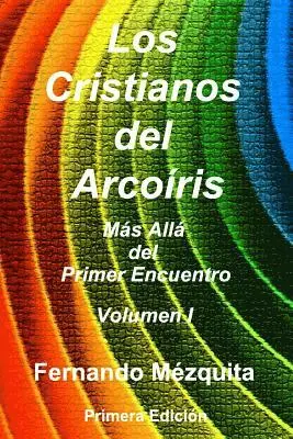 Fernando Mezquita - Cristianos del Arcoíris: Más Allá del Primer Encuentro, Häftad. Tillgänglighet: Lägg i varukorg
