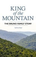 Bruce Boyd - King of the Mountain: The Bruno Family Story, Häftad