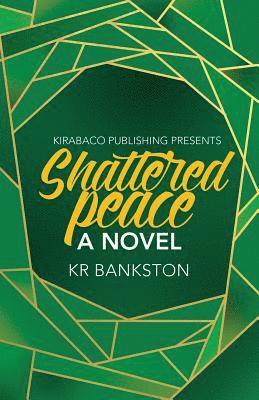 Kr Bankston - Shattered Peace, Häftad