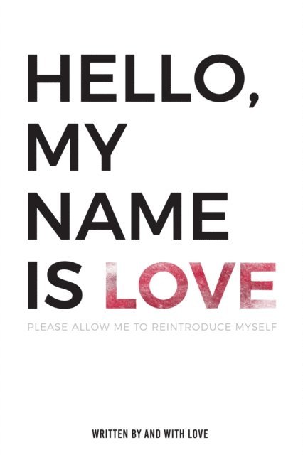 Joshua Kaighen - Hello, My Name Is Love, E-bok