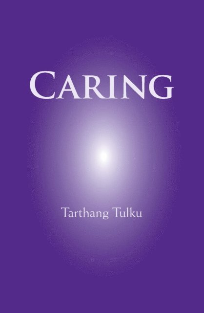 Tarthang Tulku - Caring, E-bok