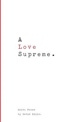 David Ellis - Love Supreme., Häftad