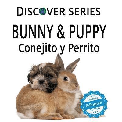 Xist Publishing - Bunny & Puppy / Conejito y Perrrito, Häftad