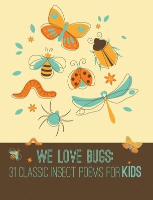 We Love Bugs