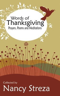 Nancy Streza - Words of Thanksgiving, Inbunden. Tillgänglighet: Lägg i varukorg