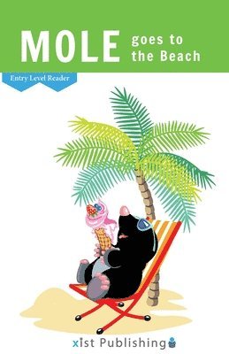 Xist Publishing - Mole goes to the Beach, Häftad