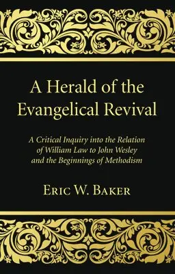 Eric Baker - A Herald of the Evangelical Revival, Häftad. Tillgänglighet: Lägg i varukorg