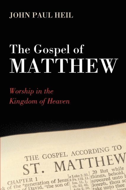 John Paul Heil - Gospel of Matthew, E-bok