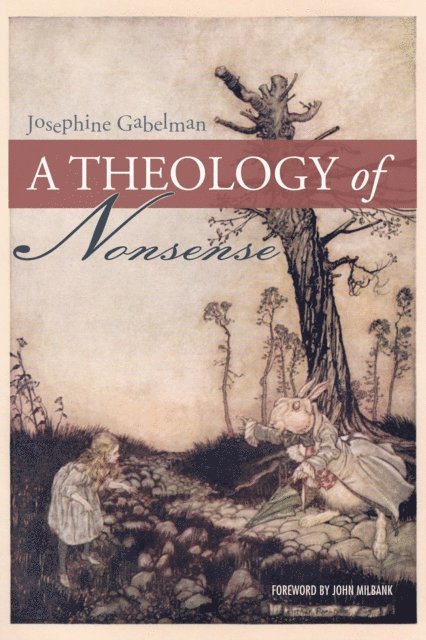 Josephine Gabelman - Theology of Nonsense, E-bok. Tillgänglighet: Lägg i varukorg