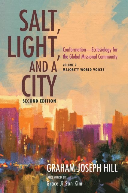 Graham Joseph Hill - Salt, Light, and a City, Second Edition, E-bok