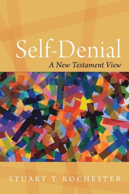 Stuart T. Rochester - Self-Denial, E-bok