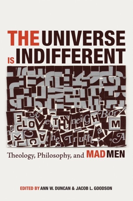 Jacob L. Goodson, Ann W. Duncan - Universe is Indifferent, E-bok