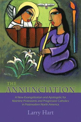 Larry Hart - Annunciation, Häftad. Tillgänglighet: Lägg i varukorg