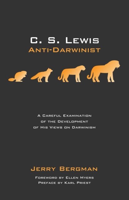 Jerry Bergman - C. S. Lewis: Anti-Darwinist, E-bok