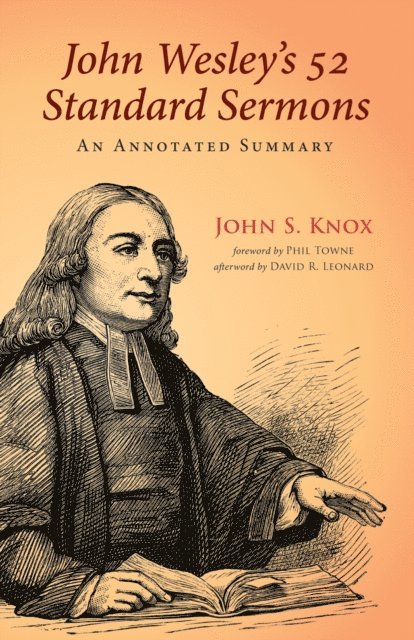 John S. Knox - John Wesley's 52 Standard Sermons, E-bok