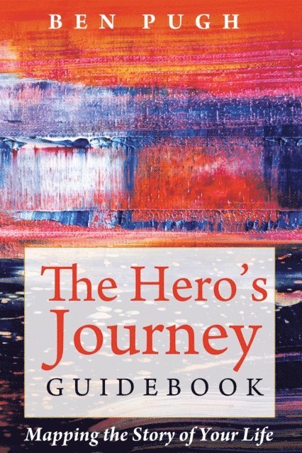Ben Pugh - Hero's Journey Guidebook, E-bok