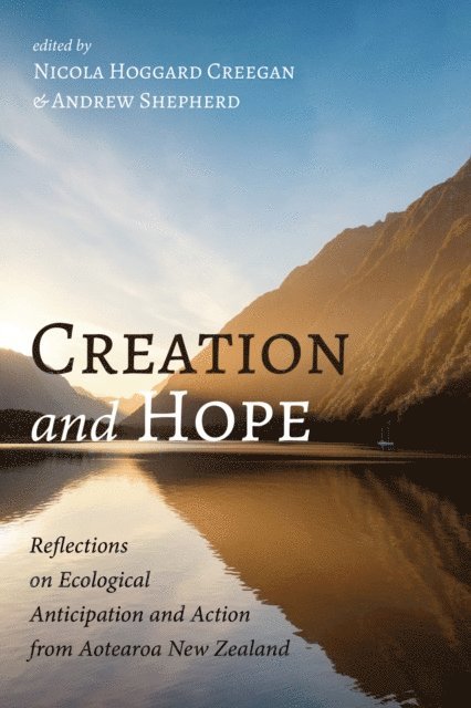 Andrew Shepherd, Nicola Hoggard Creegan - Creation and Hope, E-bok