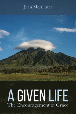 Jean McAllister - Given Life, Inbunden