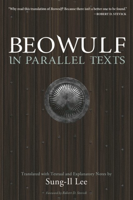 Sung-Il Lee - Beowulf in Parallel Texts, E-bok