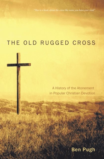 Ben Pugh - Old Rugged Cross, E-bok