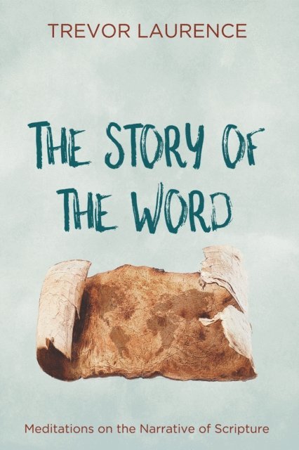 Trevor Laurence - Story of the Word, E-bok