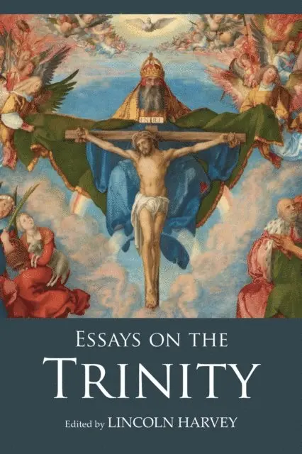 Lincoln Harvey - Essays on the Trinity, E-bok. Tillgänglighet: Lägg i varukorg