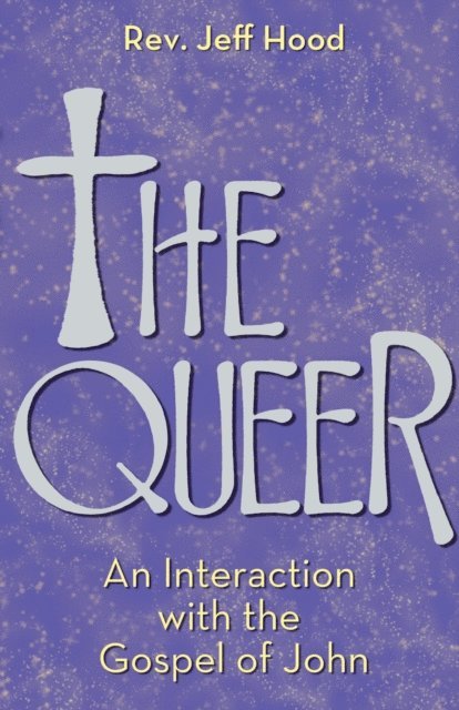 Jeff Hood - Queer, E-bok