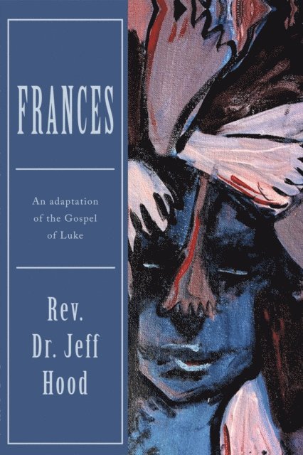 Jeff Hood - Frances, E-bok