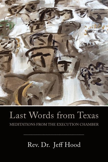 Jeff Hood - Last Words from Texas, E-bok