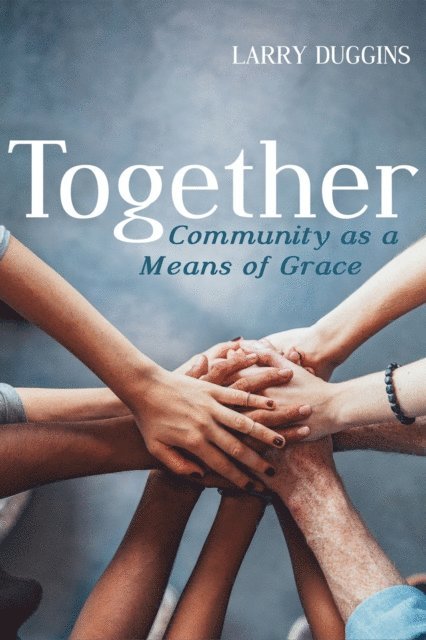 Larry Duggins - Together, E-bok