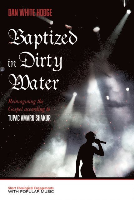 Daniel White Hodge - Baptized in Dirty Water, E-bok
