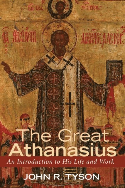 John R. Tyson - Great Athanasius, E-bok