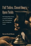 Full Tables, Closed Doors, Open Fields