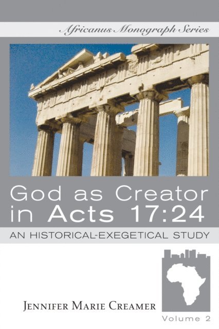 Jennifer Marie Creamer - God as Creator in Acts 17:24, E-bok