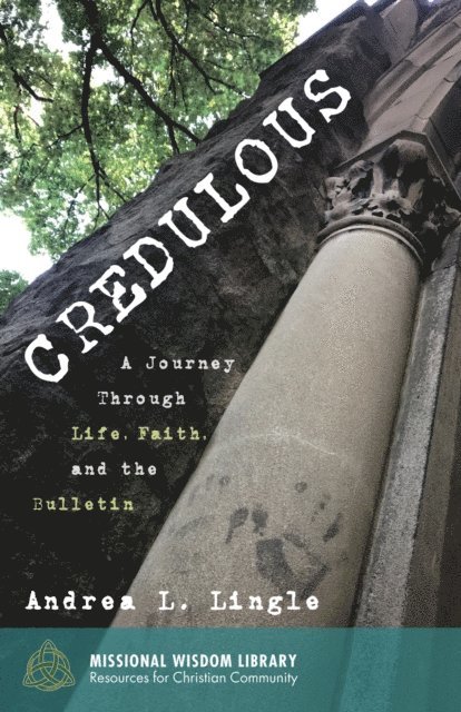 Andrea L. Lingle - Credulous, E-bok