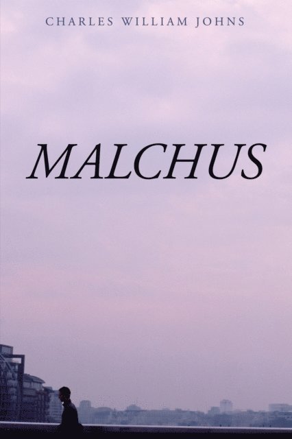 Charles William Johns - Malchus, E-bok