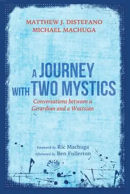 Matthew J DiStefano, Michael Machuga - Journey with Two Mystics, Häftad. Tillgänglighet: Lägg i varukorg