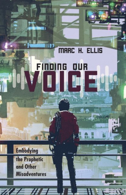 Marc H. Ellis - Finding Our Voice, E-bok