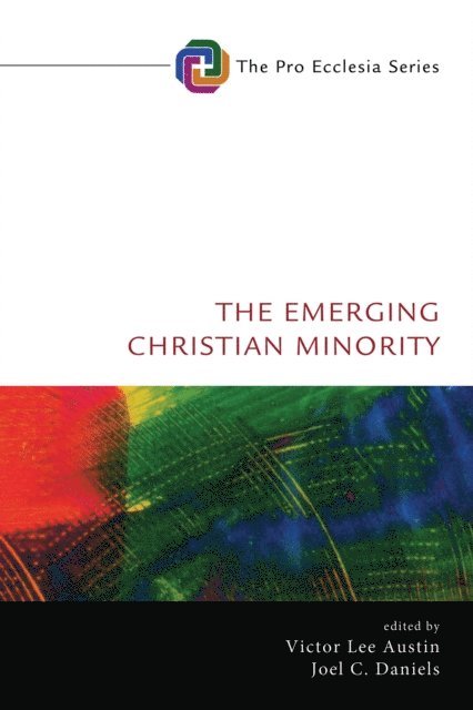 Joel C. Daniels, Victor Lee Austin - Emerging Christian Minority, E-bok
