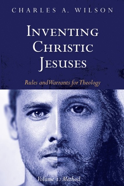 Charles A. Wilson - Inventing Christic Jesuses, Volume 1, E-bok