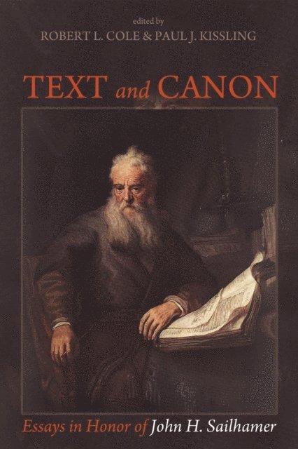 Paul J. Kissling, Robert L. Cole - Text and Canon, E-bok