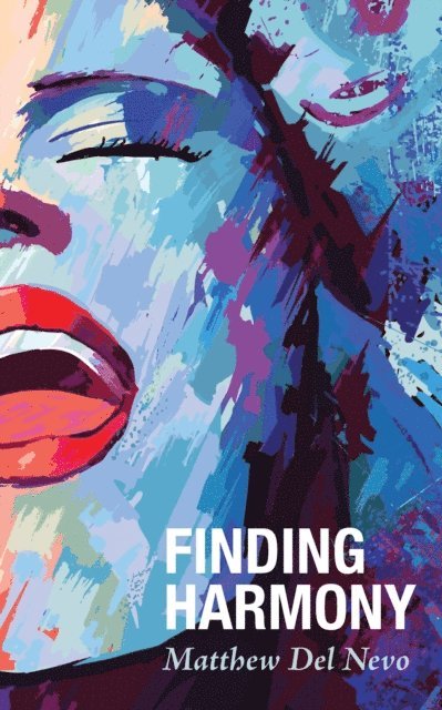 Matthew Del Nevo - Finding Harmony, E-bok