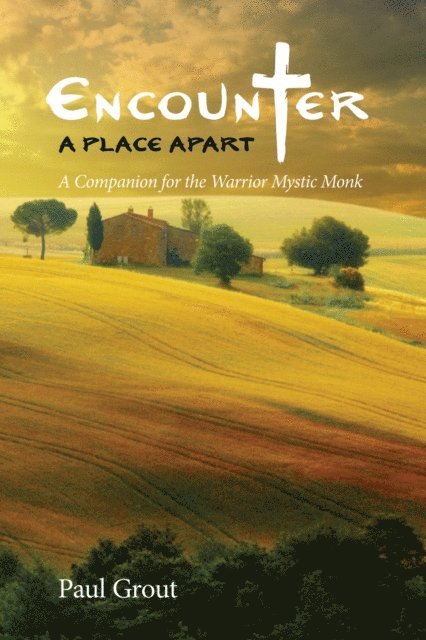 Paul Grout - Encounter A Place Apart, E-bok