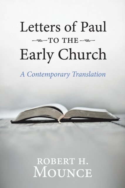 Robert H. Mounce - Letters of Paul to the Early Church, E-bok
