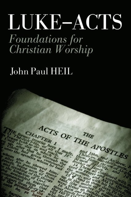 John Paul Heil - Luke-Acts, E-bok