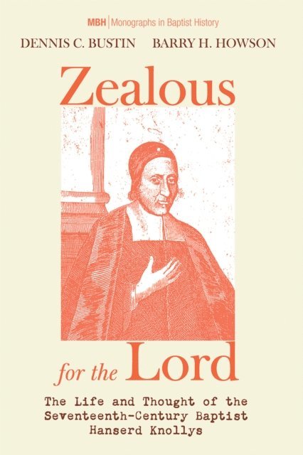 Barry H. Howson, Dennis C. Bustin - Zealous for the Lord, E-bok