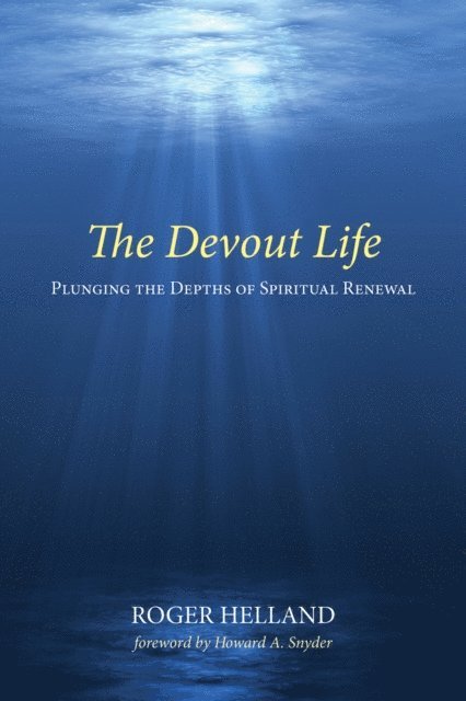 Roger Helland - Devout Life, E-bok