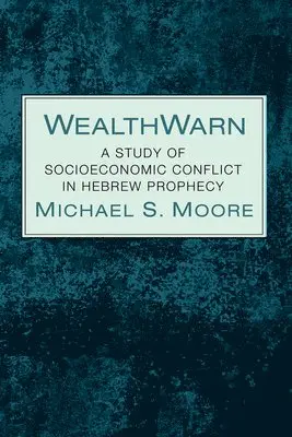 Michael S Moore - Wealthwarn, Häftad. Tillgänglighet: Lägg i varukorg